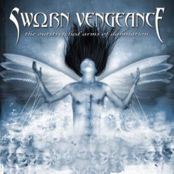 Sworn Vengeance : The Outstretched Arms of Damnation